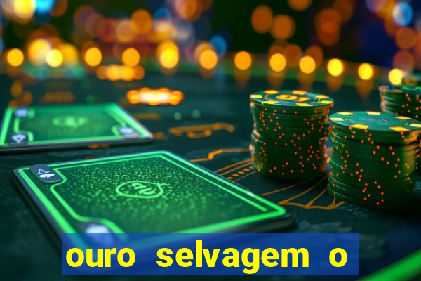 ouro selvagem o que aconteceu na vida real